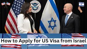 The Essential Guide to Applying for Israeli Citizens and US Visa APPLICATION
